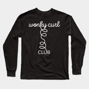 Wonky Curl Club - white text Long Sleeve T-Shirt